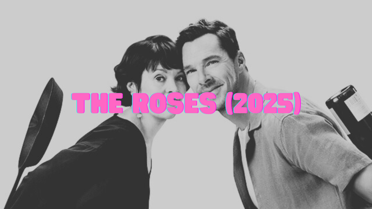 The Roses (2025)